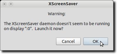打开XScreensaver守护程序